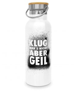 Edelstahl Thermosflasche in schwarz/weiß "Klug war's nicht aber geil"
