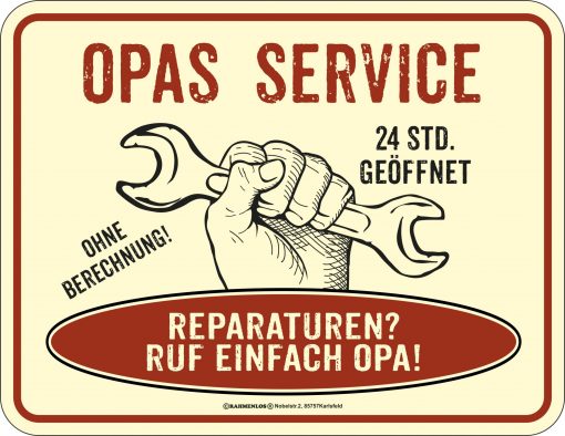 Rahmenlos Blechschild "Opa's Service"