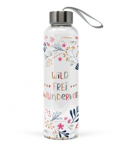 Glasflasche mit Blumenmotiv und Spruch "Wild, Frei, Wundervoll"