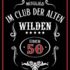 Blechschild "Über 50 - Club der Wilden"